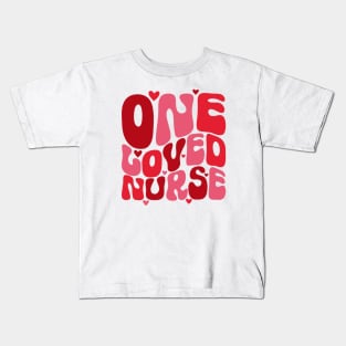 Retro One Loved Nurse Valentines Day Kids T-Shirt